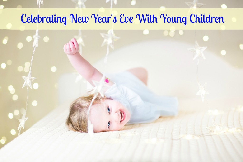 Celebrating New Year's Eve With Young Children