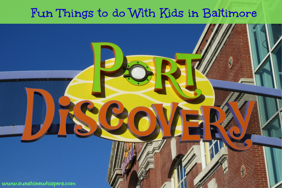 Fun Things to Do With Kids in Baltimore: Port Discovery