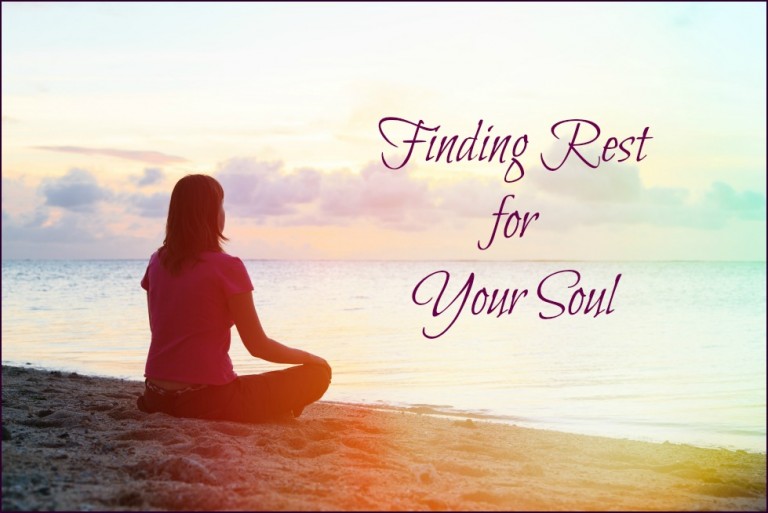 Finding Rest for Your Soul