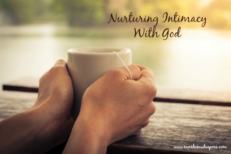 Nurturing Intimacy With God