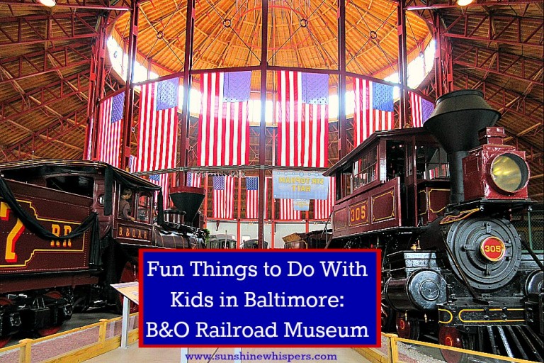 Fun Things to Do With Kids in Baltimore: B&O Railroad Museum