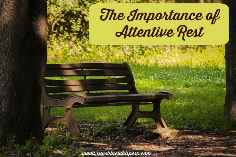 The Importance of ‘Attentive Rest’