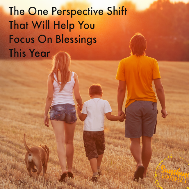 The One Perspective Shift That Will Help You Focus On Blessings This Year