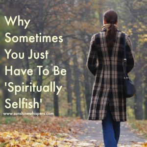 spiritually selfish