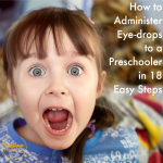 administer eye drops to a 3 year old