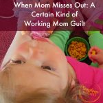 working mom guilt