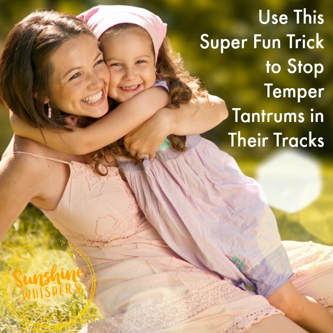 Use This Super Fun Trick to Stop Temper Tantrums In Their Tracks