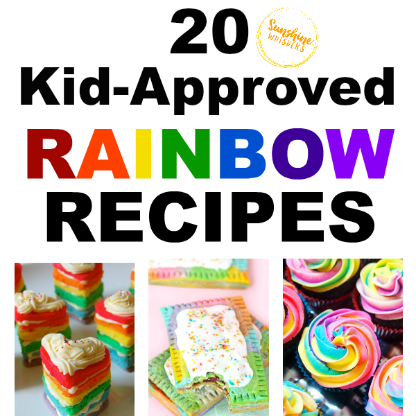 20 Kid Approved Rainbow Recipes