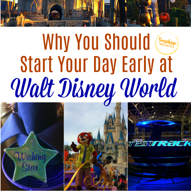 Why You Should Start Your Day Early at Disney