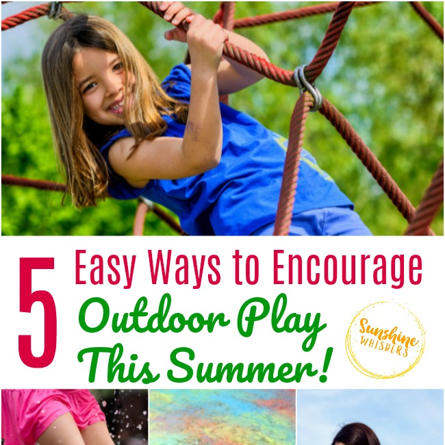 5 Easy Ways to Encourage Outdoor Play This Summer