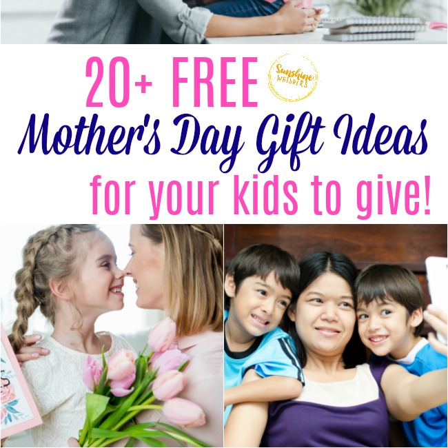 20+ FREE Mother’s Day Gift Ideas For Your Kids To Give