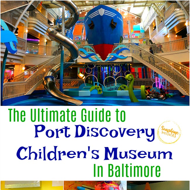 The Ultimate Guide To Port Discovery Children’s Museum In Baltimore