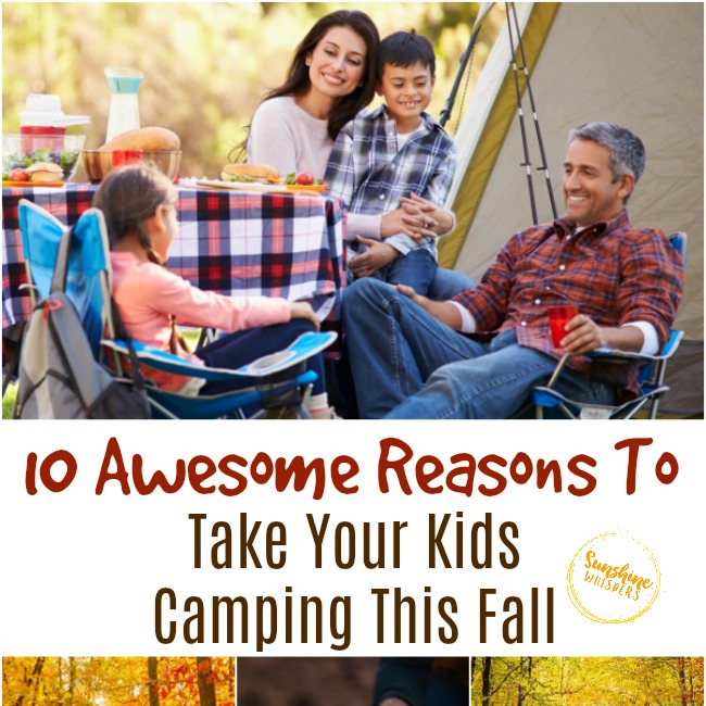 10 Awesome Reasons to Take Your Kids Camping This Fall