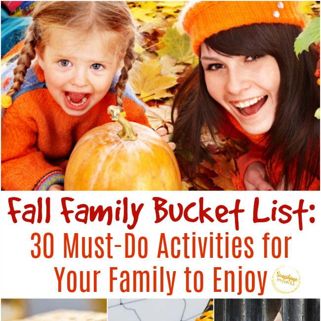 Fall Family Bucket List: 30 Must-Do Activities for Your Family to Enjoy
