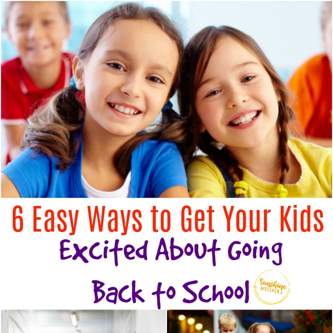 6 Easy Ways to Get Your Kids Excited About Going Back to School
