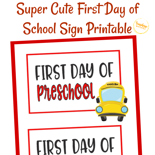 FREE Super Cute First Day of School Sign Printable