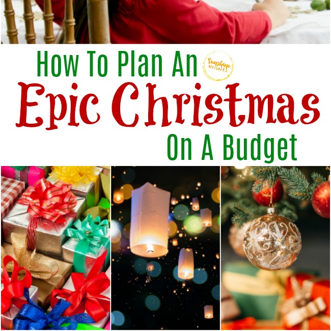 How To Plan An Epic Christmas On A Budget