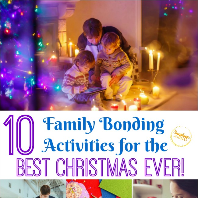 10 Family Bonding Activities For The Best Christmas Ever