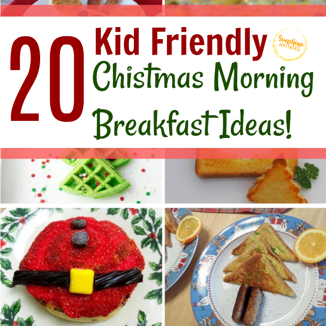 20 Kid Friendly Christmas Morning Breakfast Ideas
