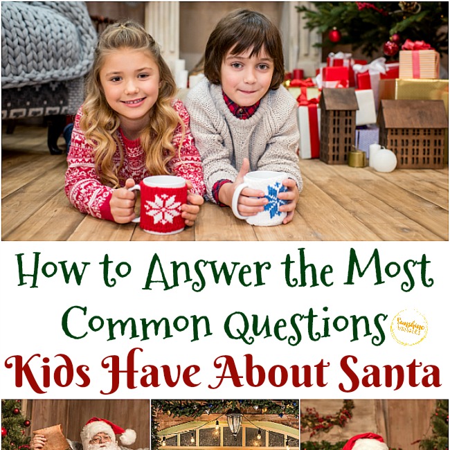 How to Answer the Most Common Questions Kids Have About Santa