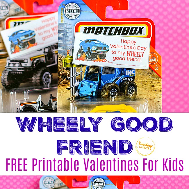 Wheely Good Friend FREE Printable Valentines For Kids