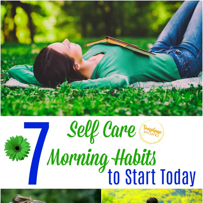 7 Self Care Morning Habits to Start Today
