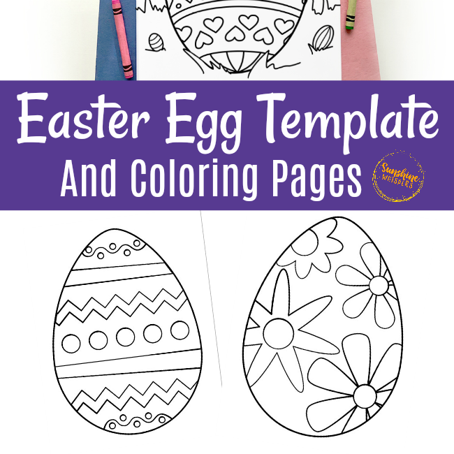 Free Printable Easter Egg Template And Coloring Pages - Sunshine Whispers