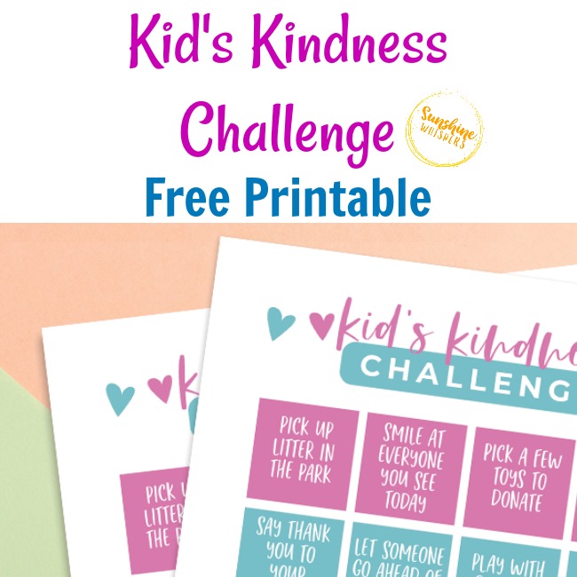 Kid’s Kindness Challenge- FREE Kindness Printable
