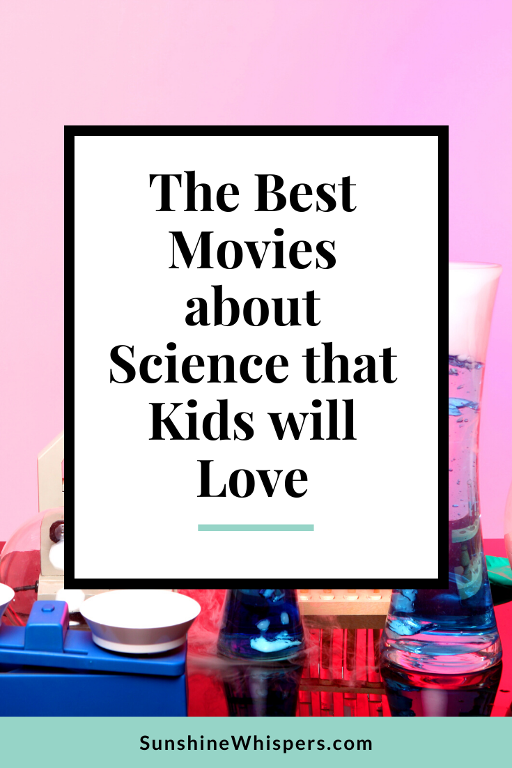 Movies About Science Your Kids Will Love
