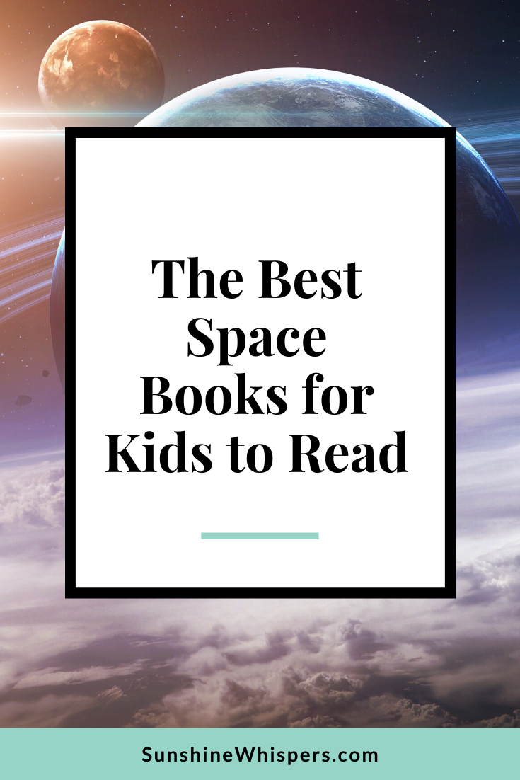 15 Out Of This World Space Books For Kids