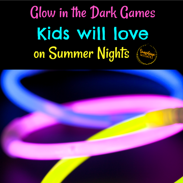 Glow in the Dark Games Kids Will Love on Summer Nights