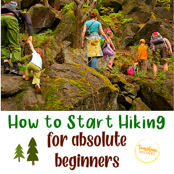 How to Start Hiking for Absolute Beginners