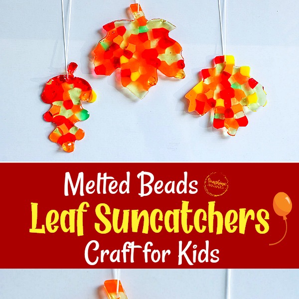Melted Beads Leaf Suncatchers Craft For Kids