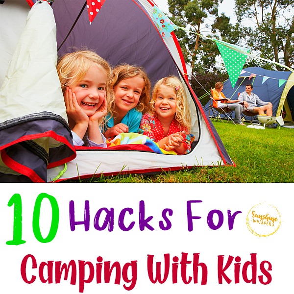 10 Hacks For Camping With Kids