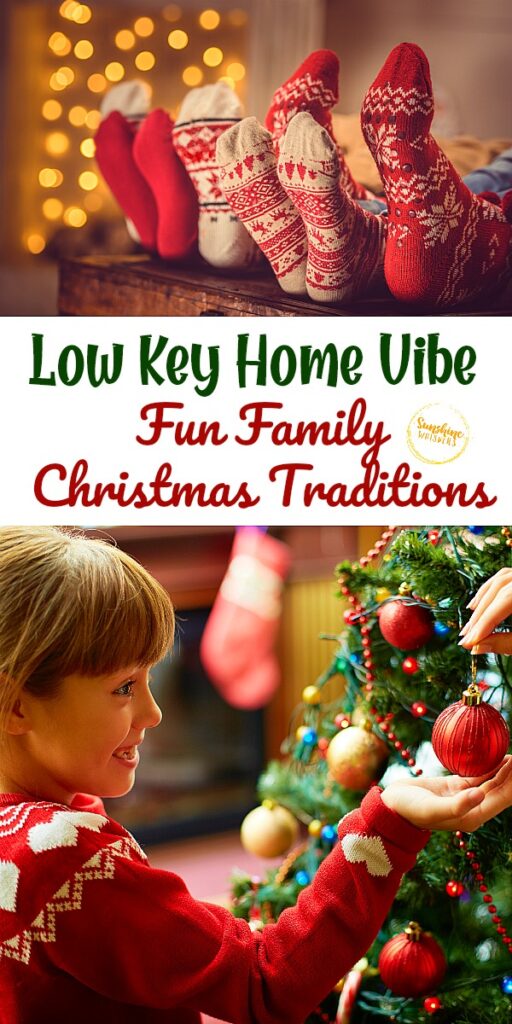 low key home vibe fun family christmas traditions