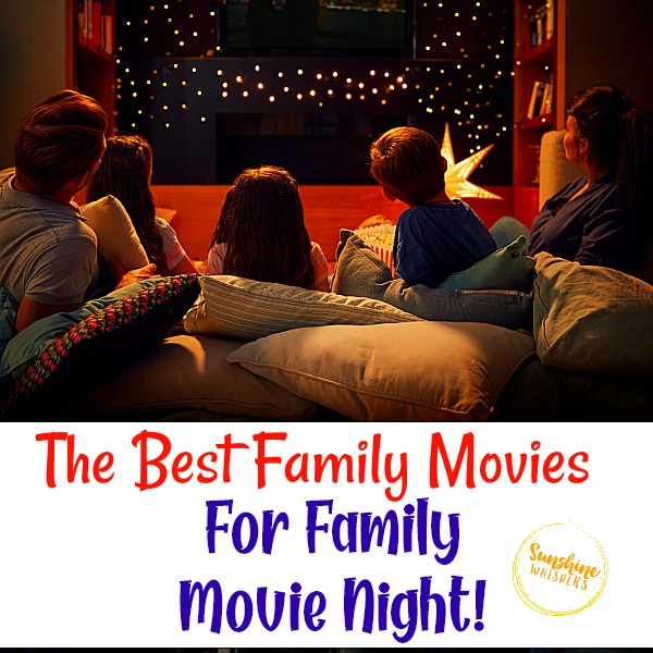 The Best Family Movies for Family Movie Night