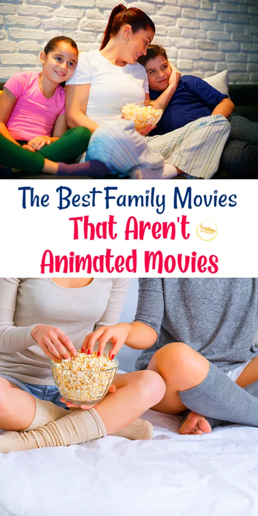 The Best Family Movies that Aren't Animated Movies