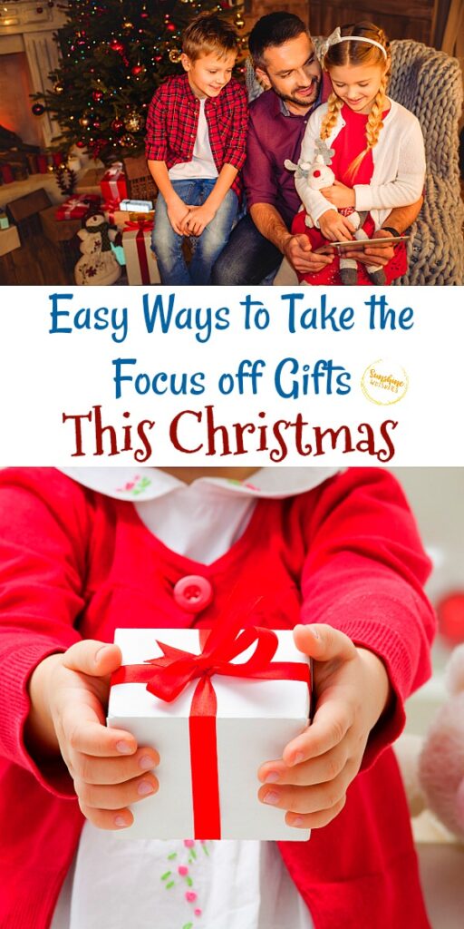 take the focus off gifts this Christmas