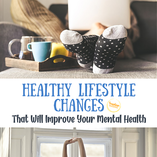Healthy Lifestyle Changes That Will Improve Your Mental Health