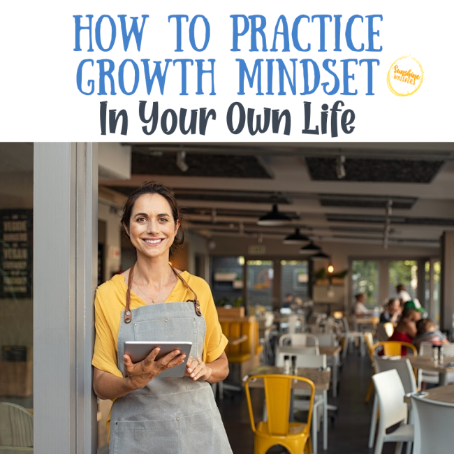 How To Practice Growth Mindset In Your Own Life
