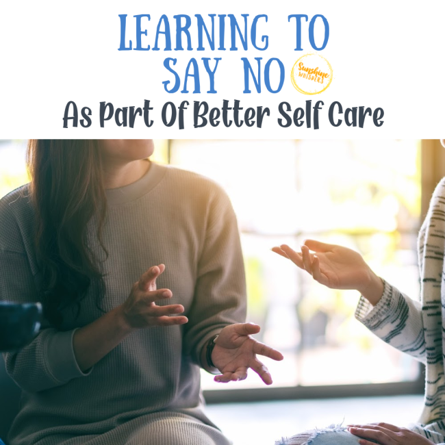 Learning To Say No As Part Of Better Self Care
