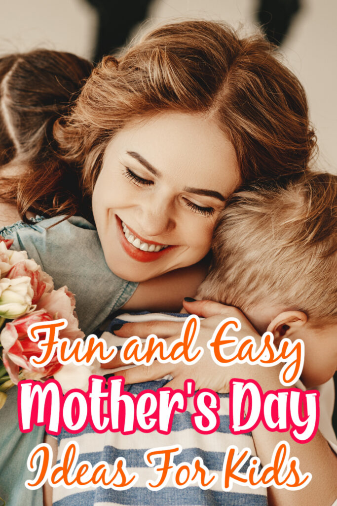 mothers day ideas for kids