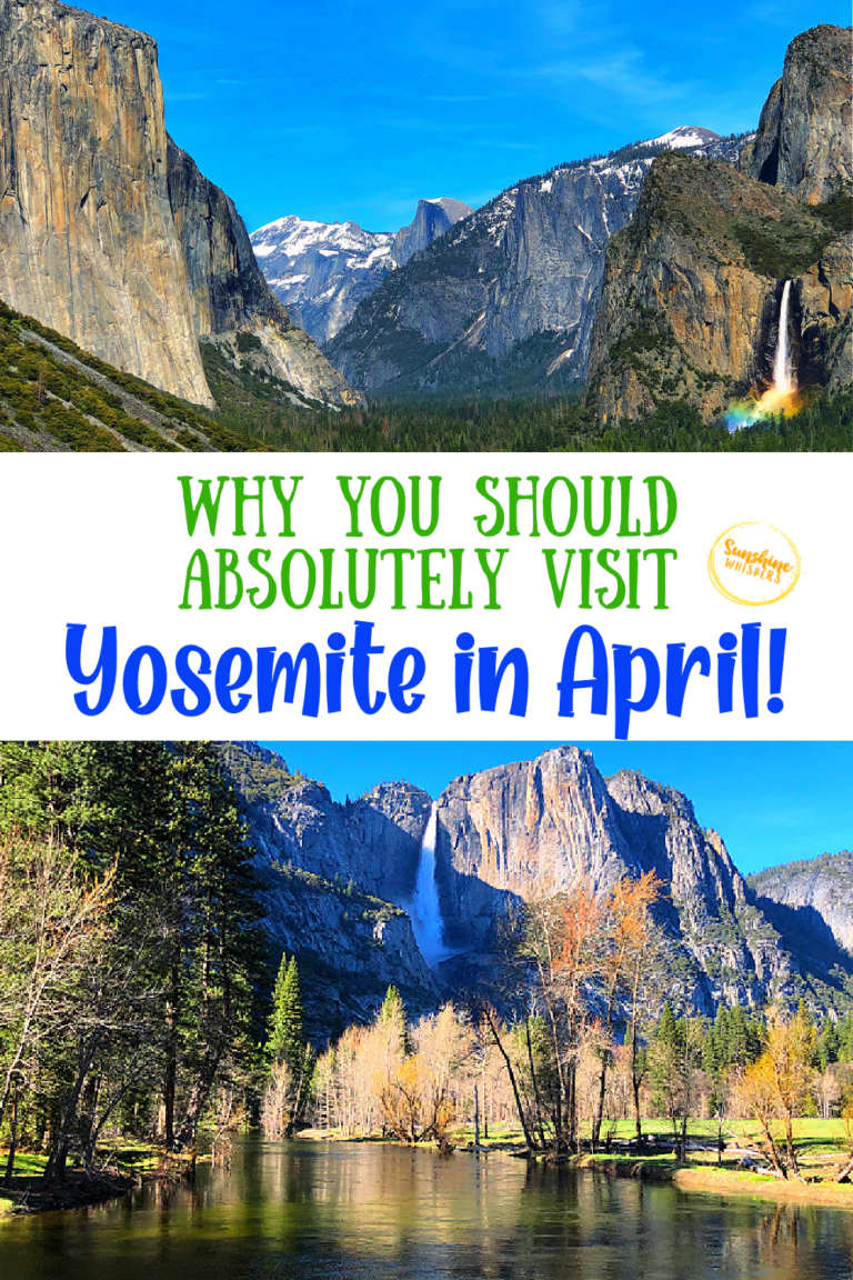 Why you should absolutely visit yosemite in april sunshine whispers