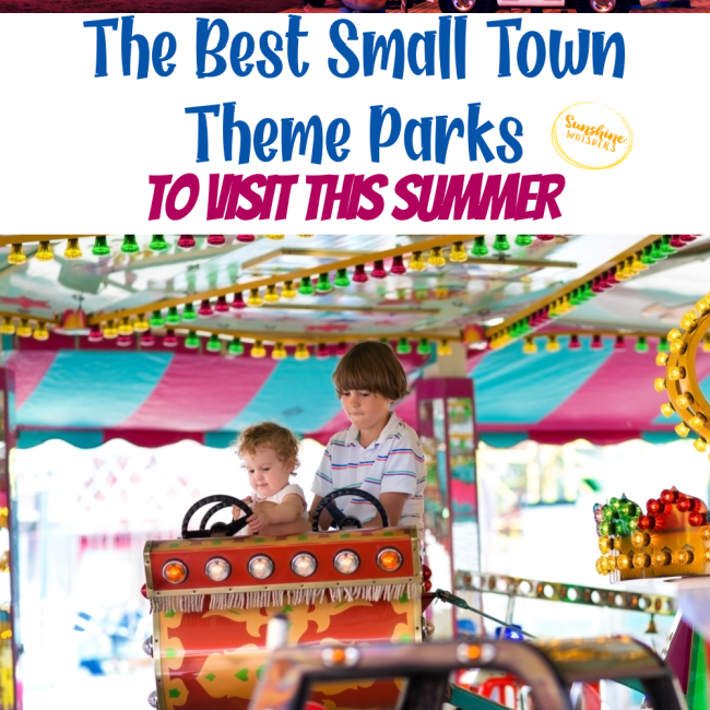 The Best Small Town Theme Parks To Visit This Summer
