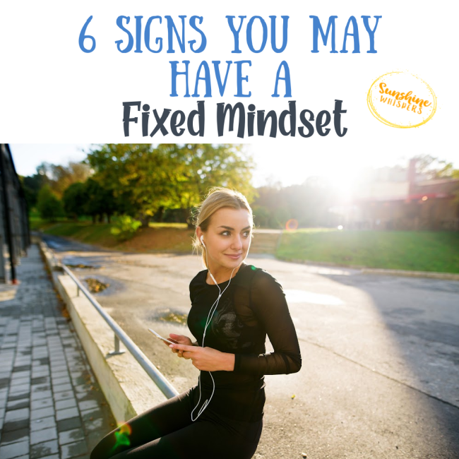 6 Signs You May Have a Fixed Mindset