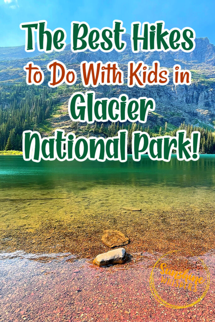hikes to do with kids in glacier national park