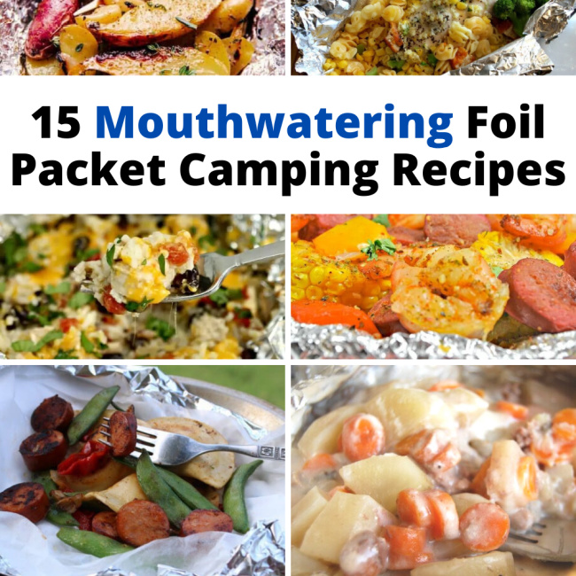 15 Mouthwatering Foil Packet Camping Recipes